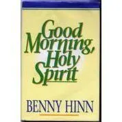 Good Morning, Holy Spirit