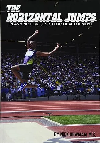 The Horizontal Jumps: Planning for Long Term Development: Volume 1