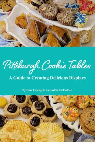      Pittsburgh Cookie Tables:: A Guide to Creating Delicio..Paper<wbr/>back     