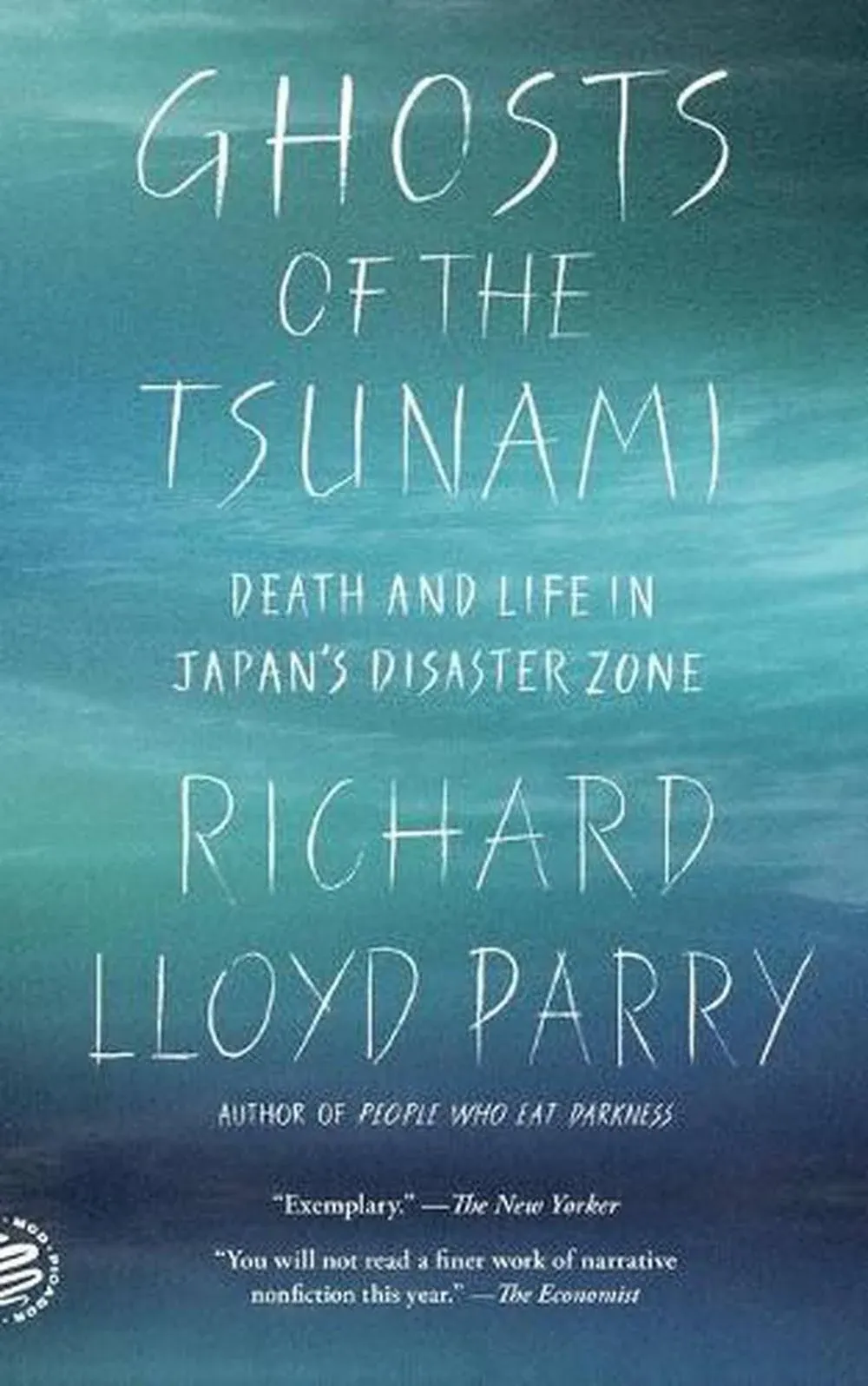 Ghosts of the Tsunami: Death and Life in Japan's Disaster Zone