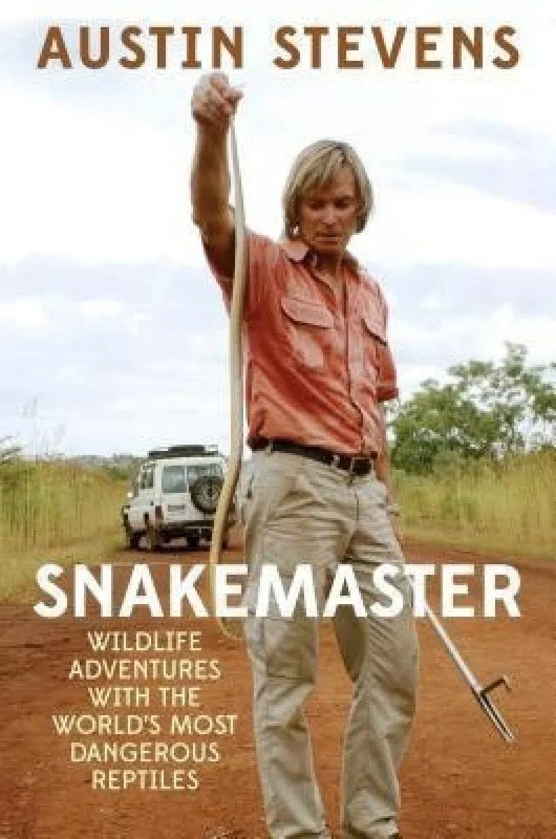 Snakemaster: Wildlife Adventures with the World?s Most Dangerous Reptiles [Book]