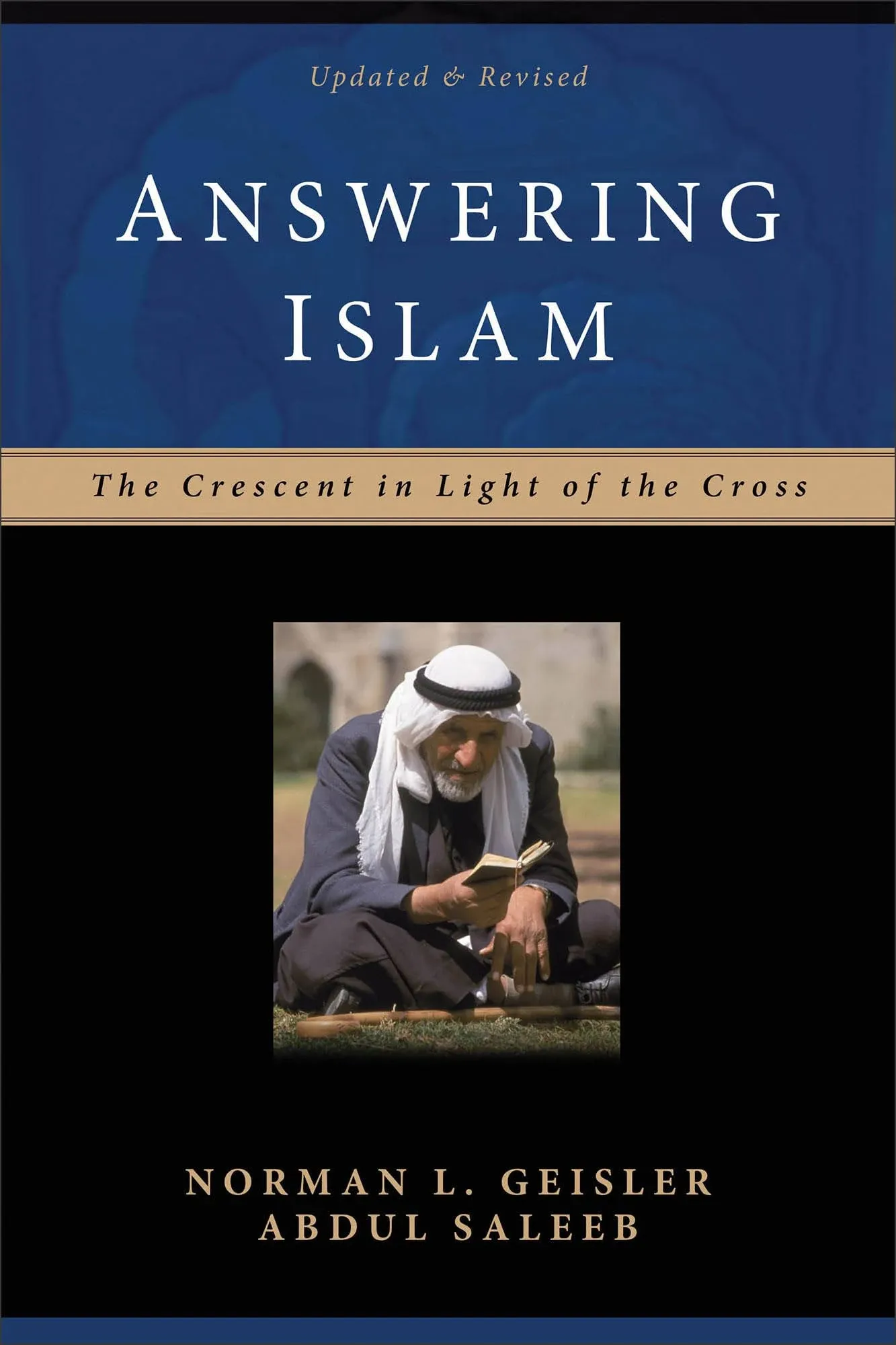 Answering Islam The Crescent in Light of the Cross 2nd edition