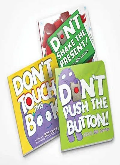 Don't Push the Button Gift Set: Interactive Storytime Books for Toddlers [Book]