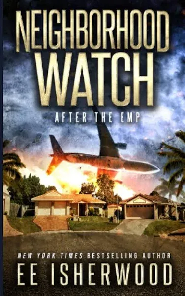 Neighborhood Watch: After the EMP [Book]