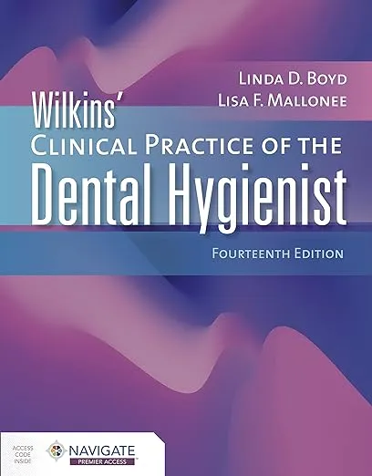 Wilkins' Clinical Practice of the Dental Hygienist [Book]