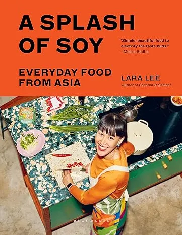 A Splash of Soy: Everyday Food from Asia [Book]