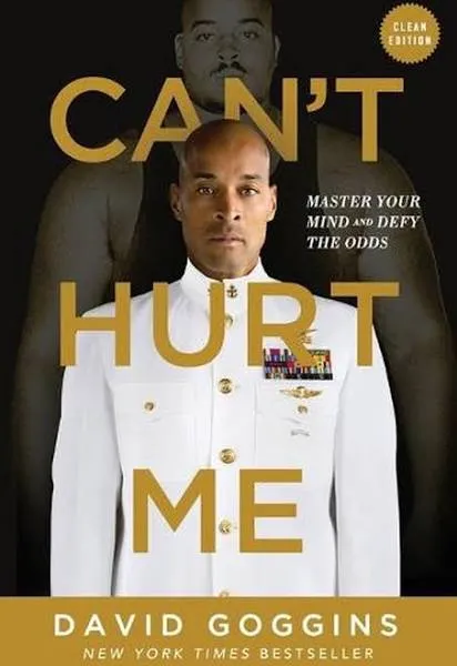 Can't Hurt Me: Master Your Mind and Defy the Odds