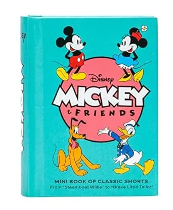 Disney: Mickey and Friends: Mini Book of Classic Shorts: Steamboat Willie to Brave Little Tailor