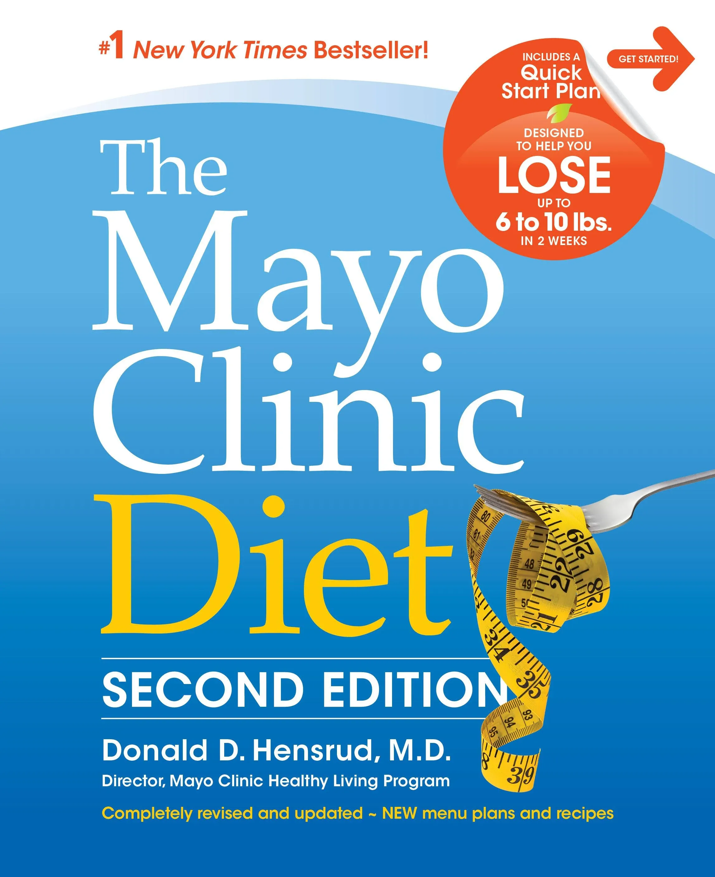 The Mayo Clinic Diet, 2nd Edition: Completely Revised and Updated - New Menu ...