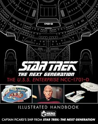 Star Trek The Next Generation: The U.S.S. Enterprise Ncc-1701-D Illustrated Handbook