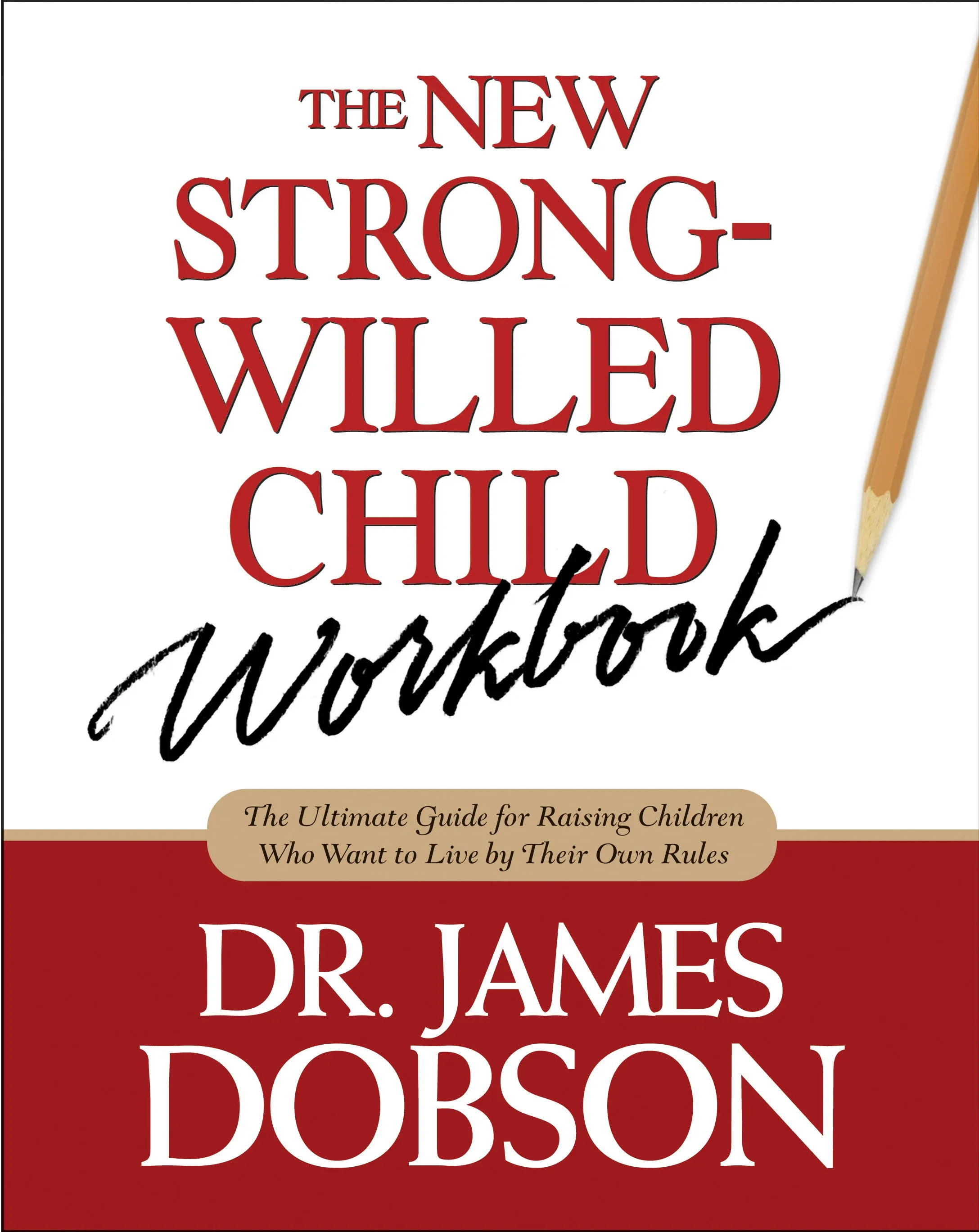 The New Strong-Willed Child Workbook [Book]