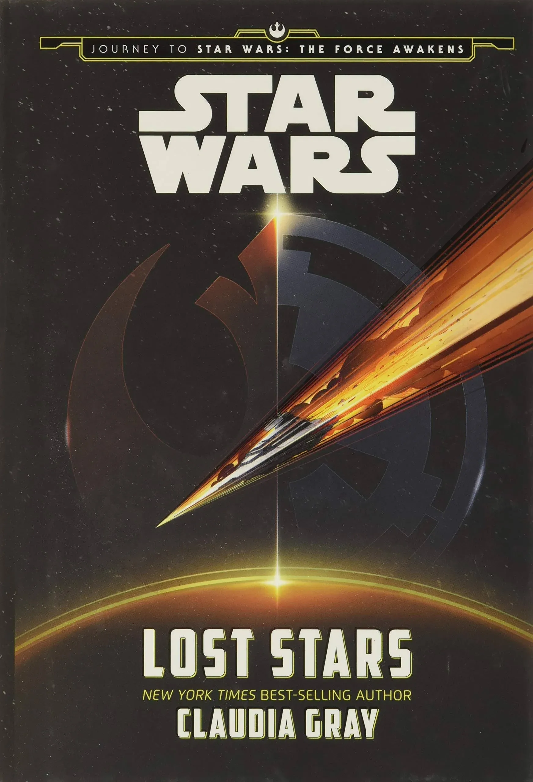 Star Wars - Lost Stars by Claudia Gray and Lucasfilm Press (2015, Hardcover) NEW