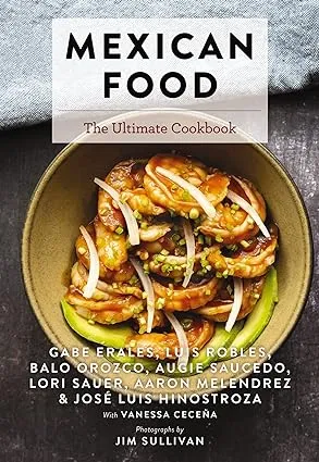 Mexican Food: The Ultimate Cookbook [Book]