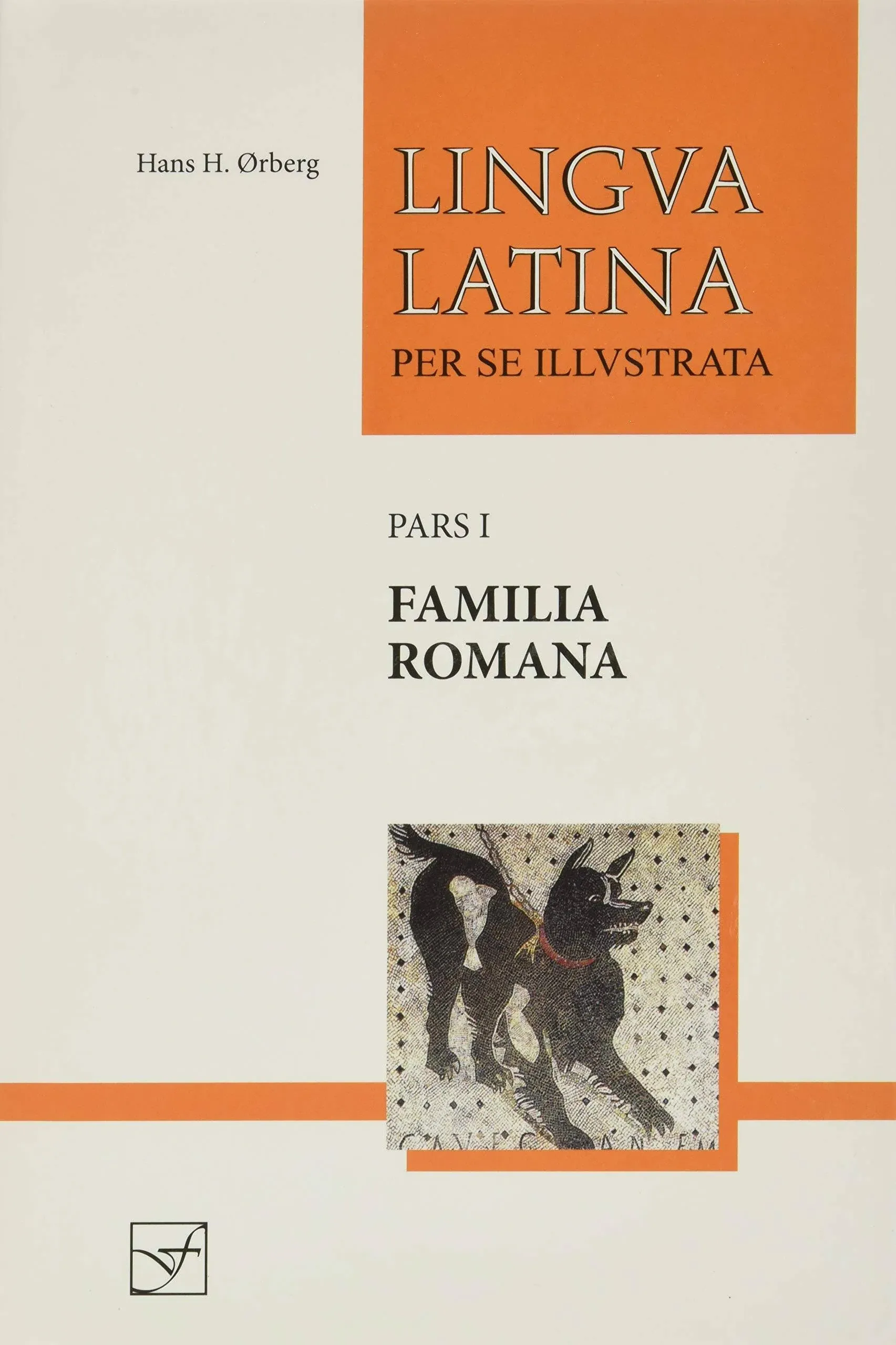 Lingua Latina - Set 1 Part 1: Familia Romana Pars I: Familia Romana