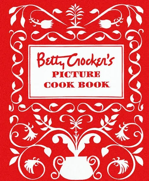 Betty Crocker's Picture Cook Book 