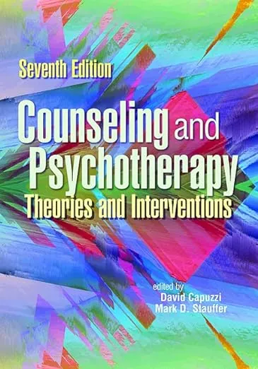 Counseling and Psychotherapy: Theories and Interventions