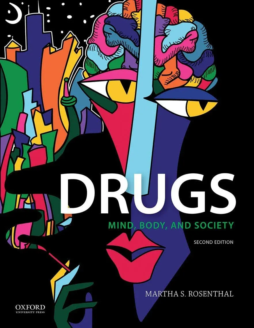 Drugs: Mind, Body, and Society 