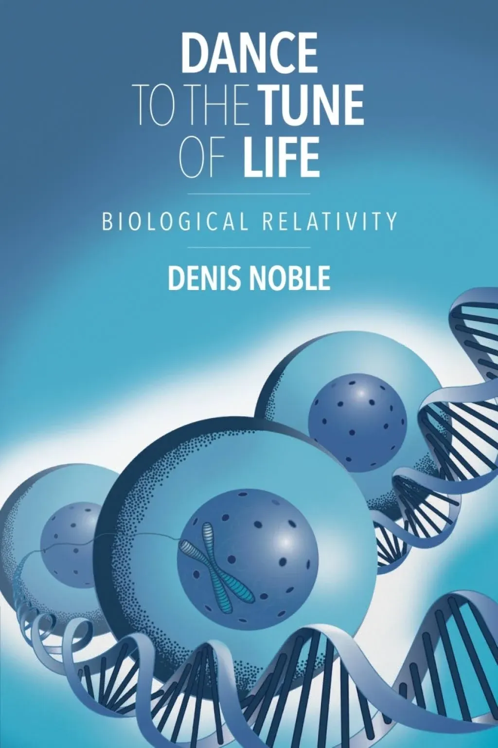 Dance to the Tune of Life: Biological Relativity