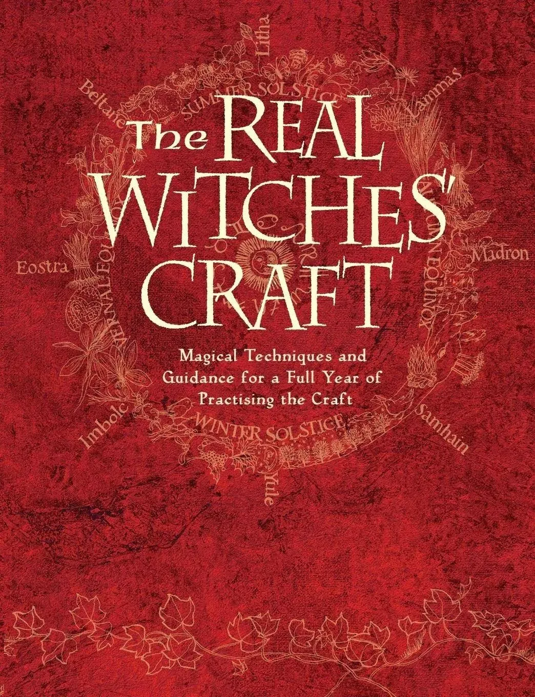 The Real Witches' Craft [Book]