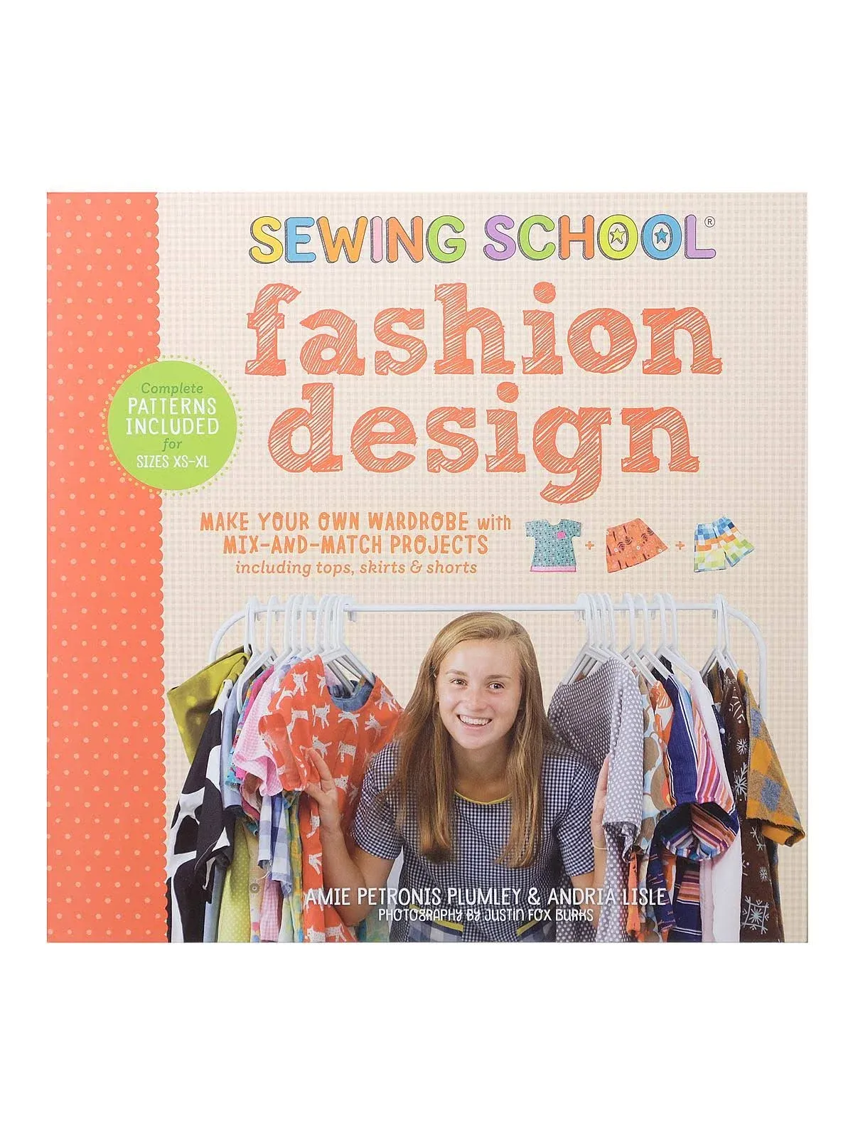 Sewing School Fashion Design: Make Your Own Wardrobe with Mix-and-Match Projects