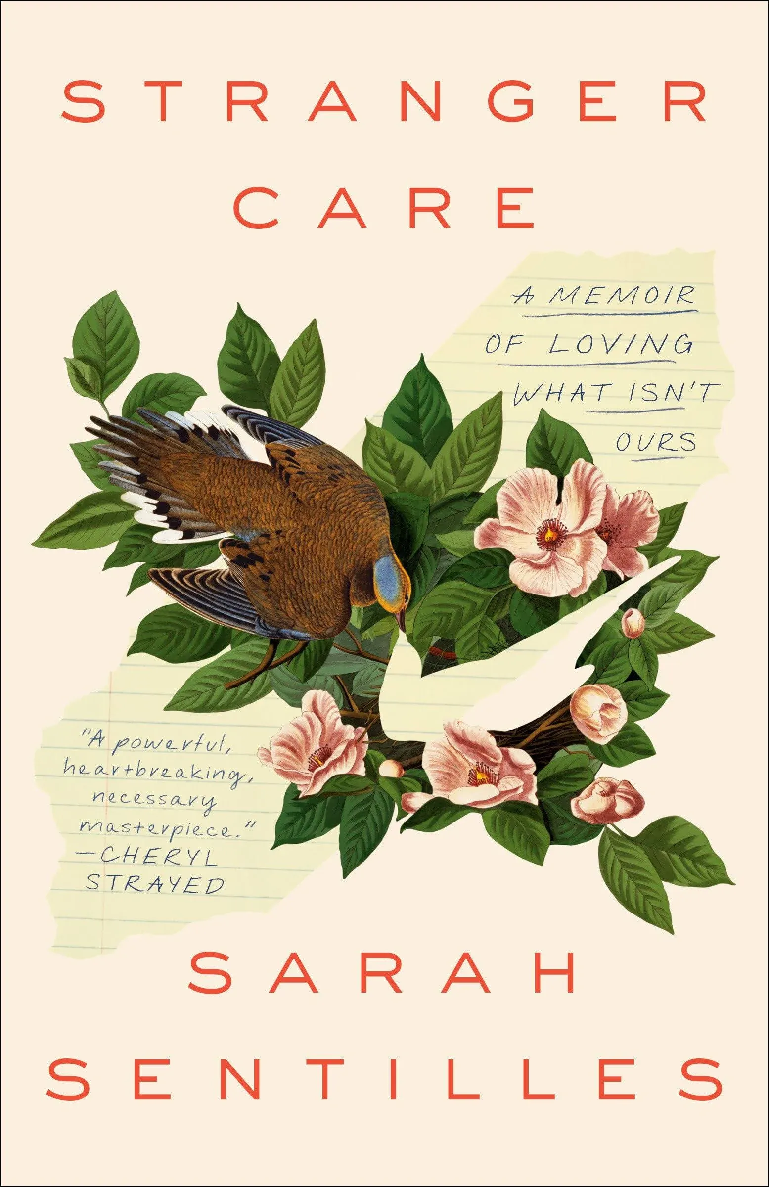 Stranger Care: A Memoir of Loving What Isn't Ours [Book]