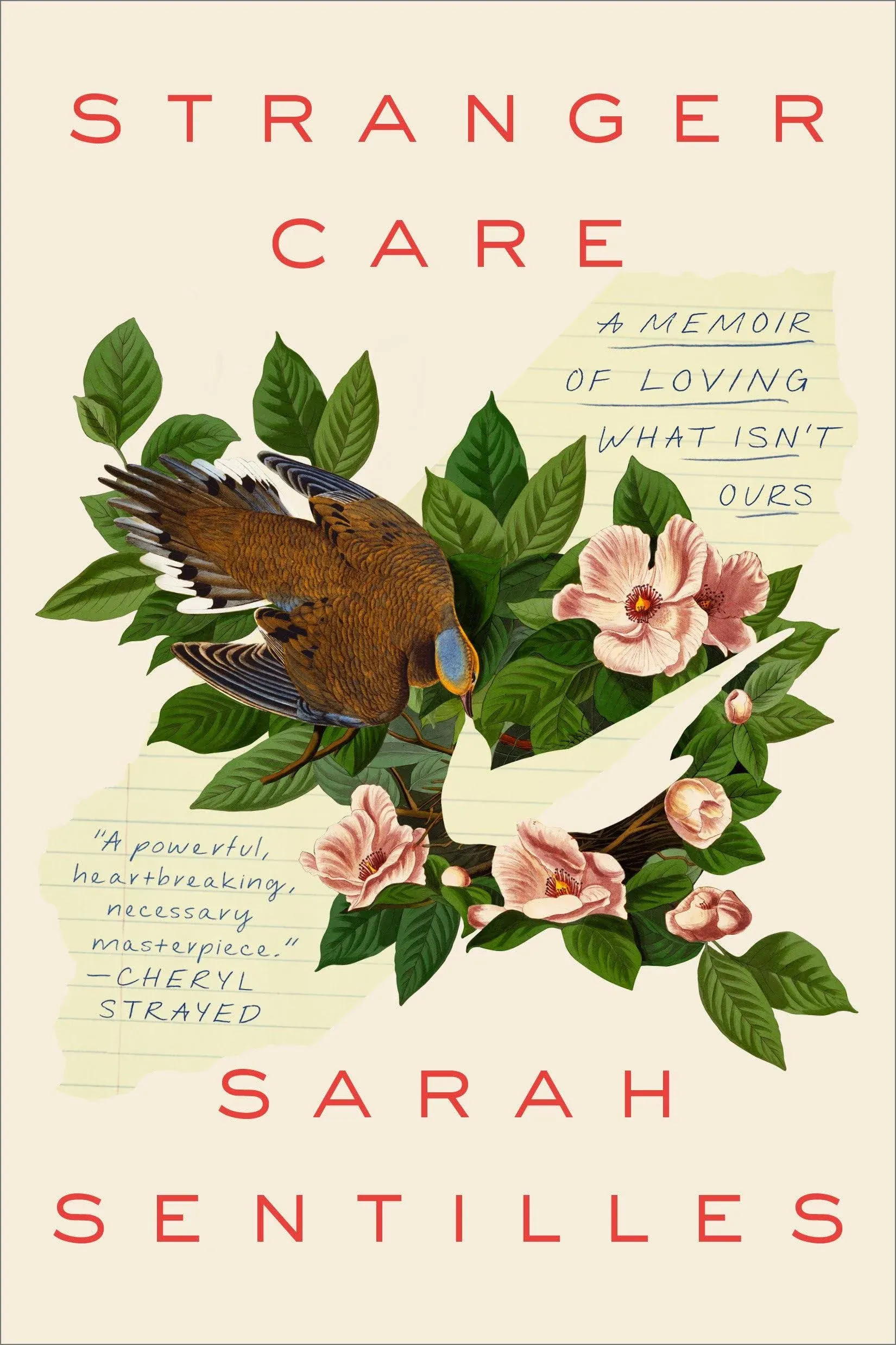 Stranger Care: A Memoir of Loving What Isn't Ours [Book]