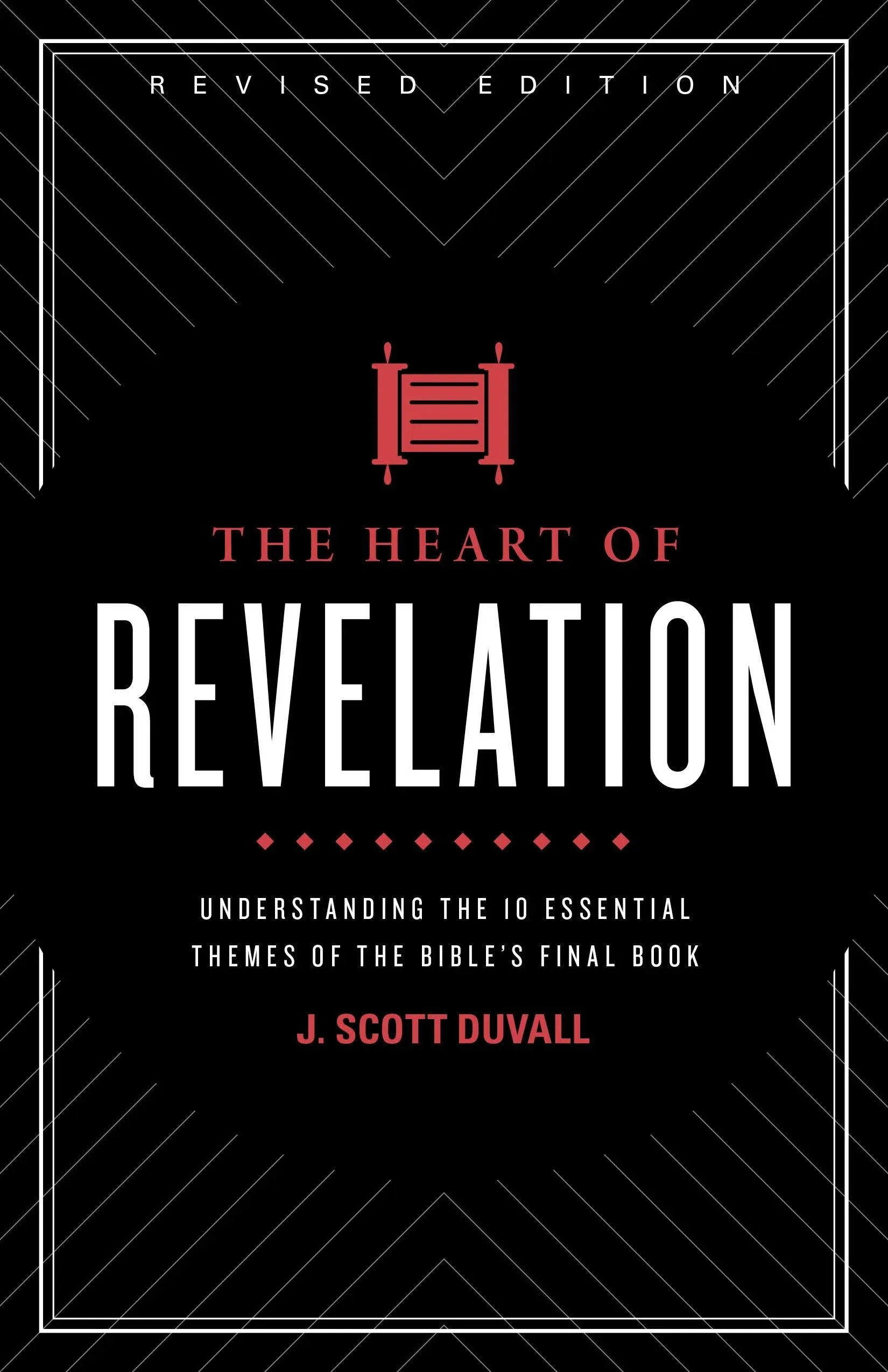 The Heart of Revelation: Understanding the 10 Essential Themes of the Bible's ...