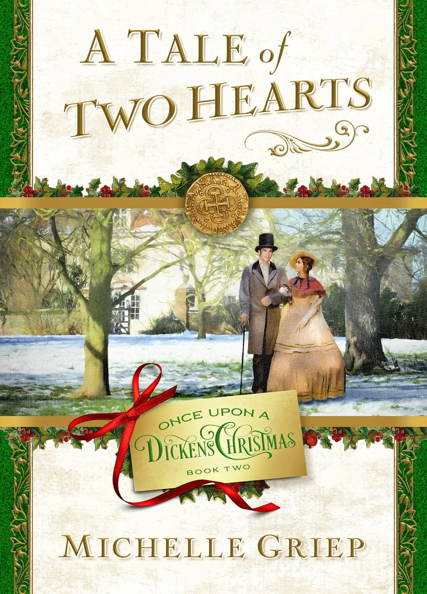 A Tale of Two Hearts: Book 2 in Once Upon a Dickens Christmas [Book]