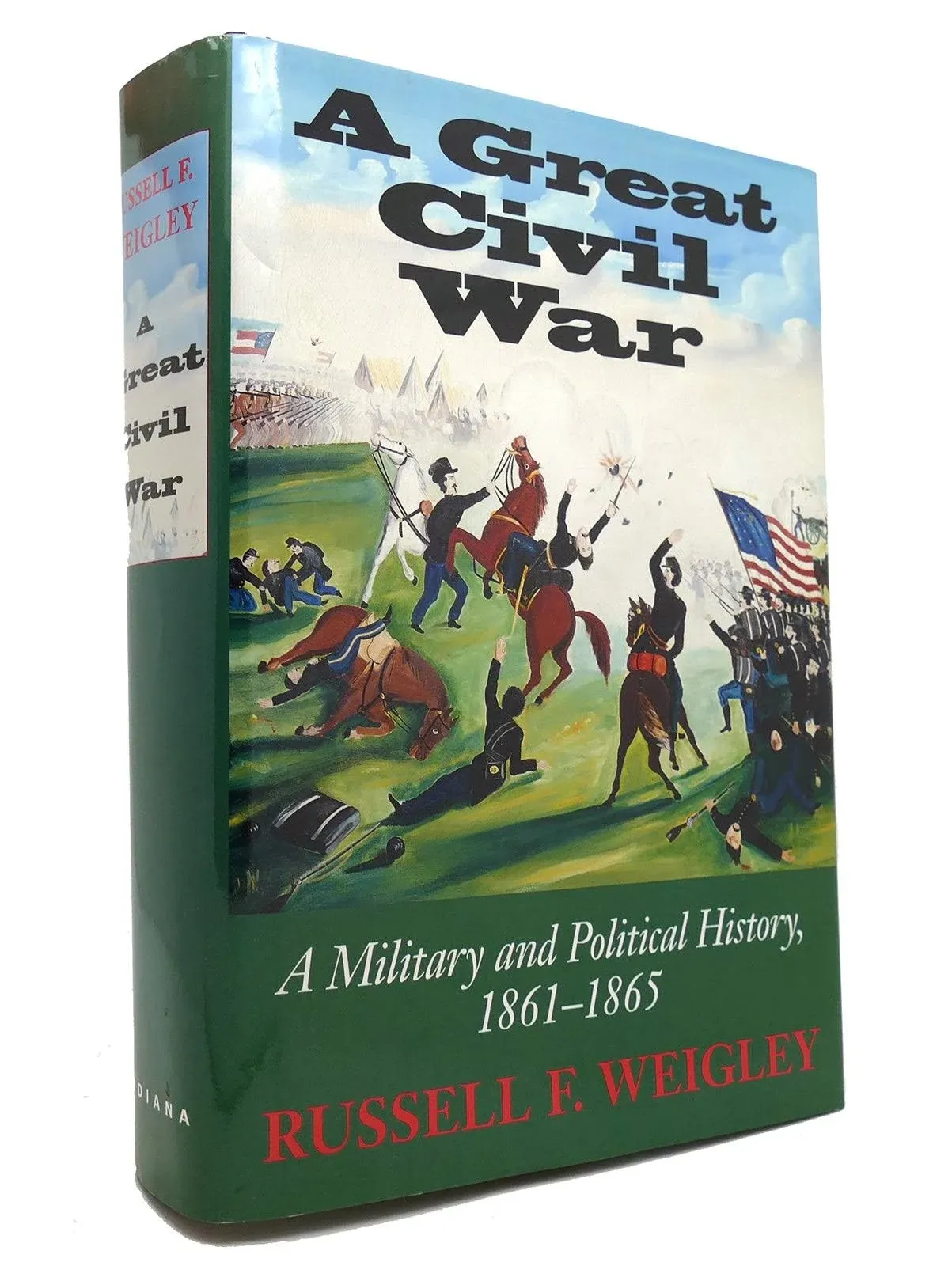 A Great Civil War: A Military and Political History, 1861-1865 [Book]