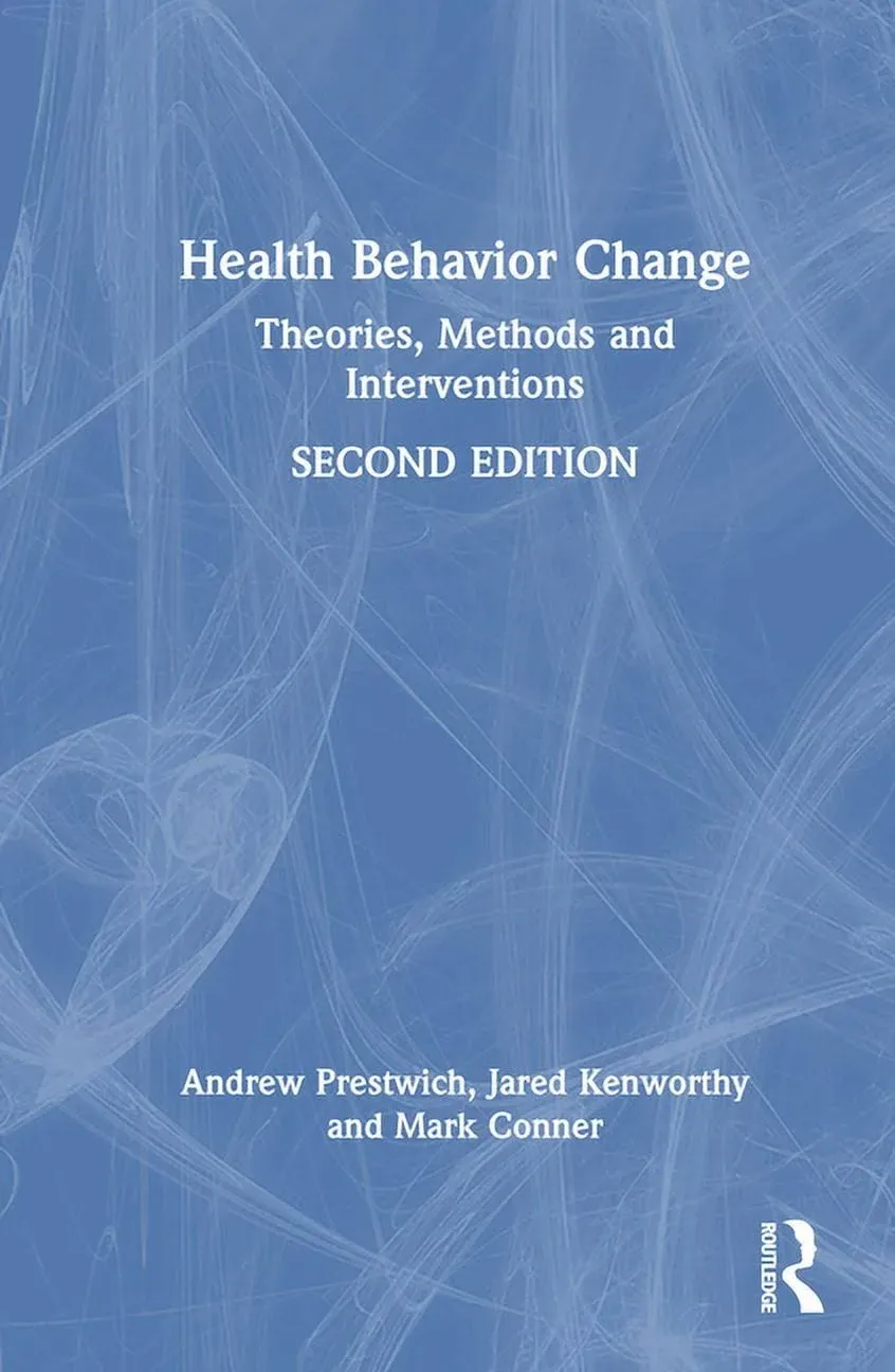 Health Behavior Change: Theories, Methods and Interventions