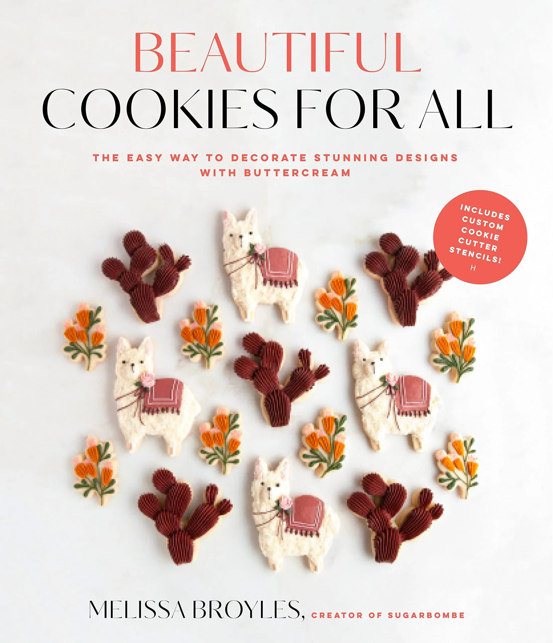 Beautiful Cookies for All: The Easy Way to Decorate Stunning Designs with ...