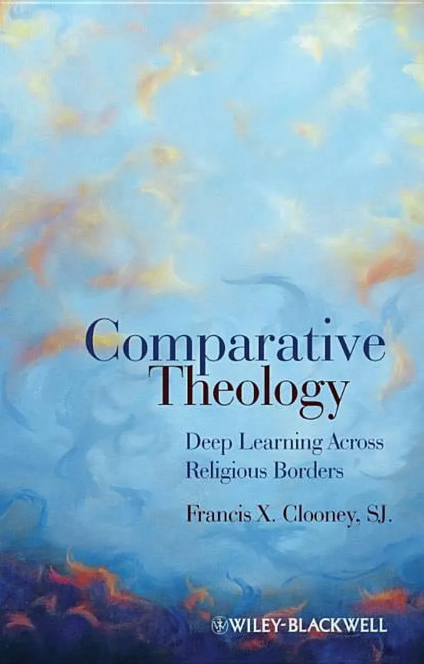 Comparative Theology: Deep Learning Across Religious Borders [Book]