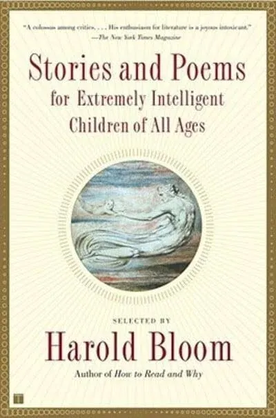 Harold Bloom Stories and Poems for Extremely Intelligent Children of (Paperback)