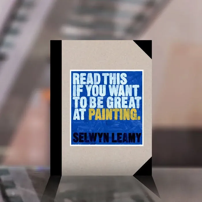 Read This If You Want to Be Great at Painting [Book]