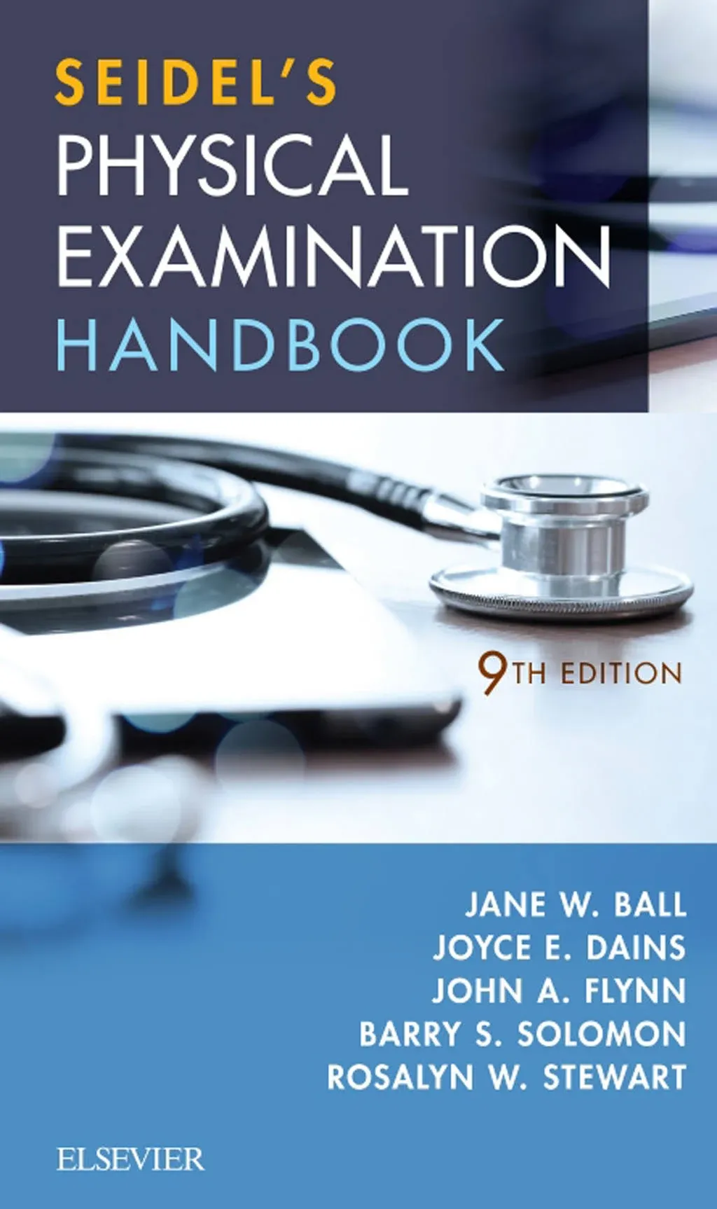 Seidel's Physical Examination Handbook: An Interprofessional Approach [Book]