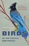 Birds of the Pacific Northwest: A Photographic Guide [Book]