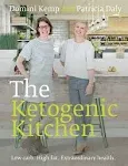 The Ketogenic Kitchen: Low Carb. High Fat. Extraordinary Health.