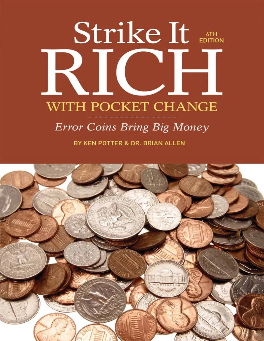 Strike It Rich with Pocket Change