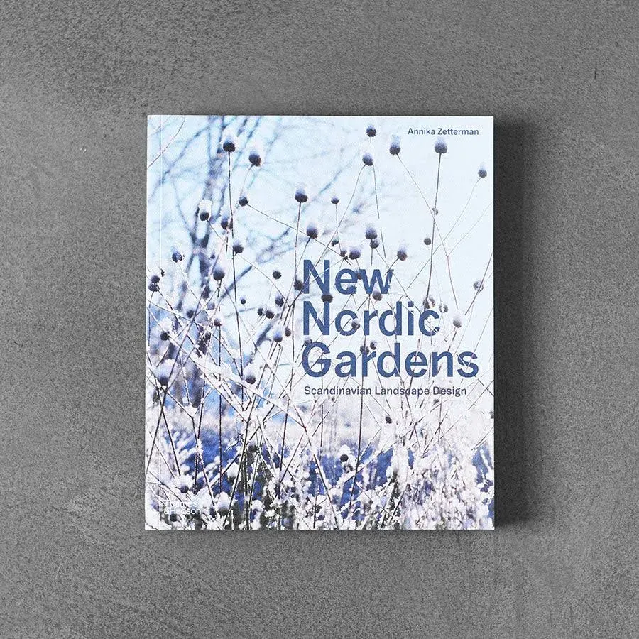 New Nordic Gardens: Scandinavian Landscape Design