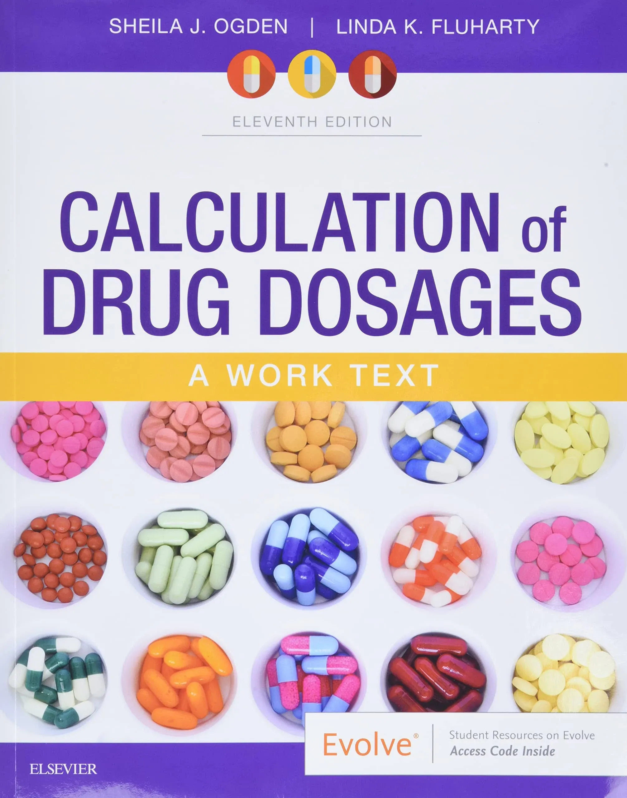 Calculation of Drug Dosages: A Work Text [Book]