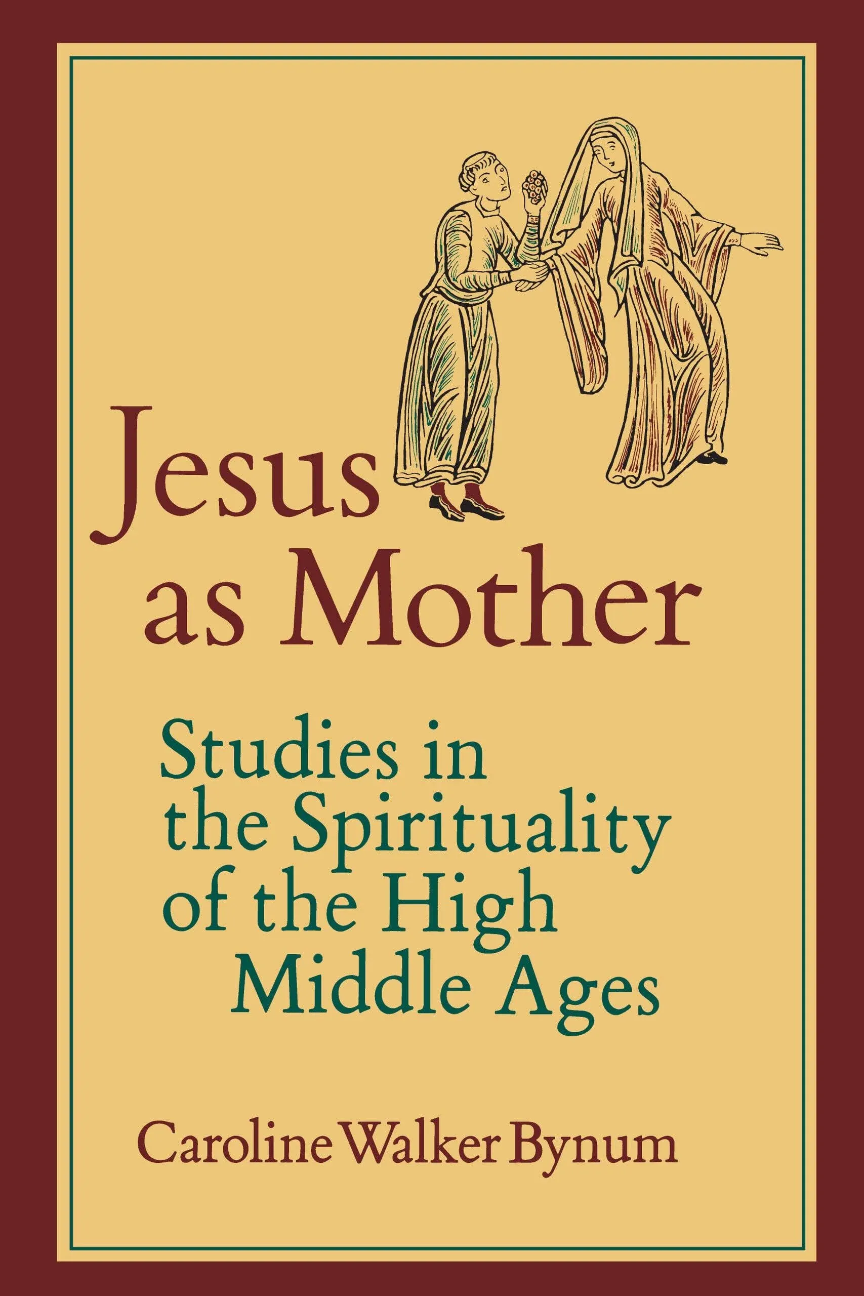 Jesus as Mother: Studies in the Spirituality of the High Middle Ages (Center for Medieval and Renaissance Studies,…  by Caroline Walker Bynum - Paperback - June 1984 - from The Book Nook (SKU: 1000165)