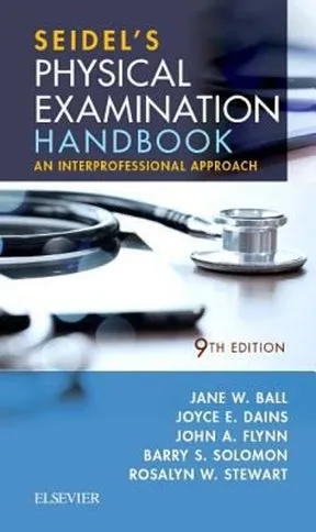 Seidel's Physical Examination Handbook An Interprofessional Approach 9th edition