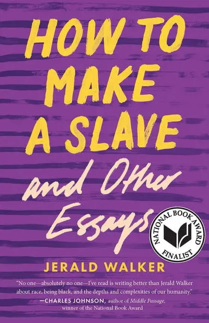 How to Make a Slave and Other Essays by Jerald Walker (English) Compact Disc Boo